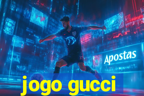 jogo gucci